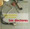 Alzheimer's (Los Instrumentos De Trabajo Que Usamos / Tools We Use) - Dana Meachen Rau