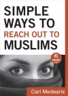 Simple Ways to Reach Out to Muslims (Ebook Shorts) - Carl Medearis