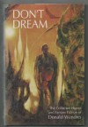 Don't Dream: The Collected Horror and Fantasy Fiction of Donald Wandrei - Donald Wandrei