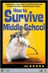 How to Survive Middle School - Donna Gephart