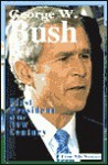 George W. Bush: First President of the New Century - Tim McNeese