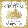 An English Christmas - John Julius Norwich, Various Authors