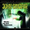 John Sinclair Classics - Folge 2: Mörder aus dem Totenreich. Hörspiel - Jason Dark, Wolfgang Pampel