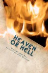 Heaven or Hell: Tales from the Master of the Black Train: Book 1 - John Hill, Anne McAlduff