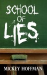 School of Lies - Mickey Hoffman