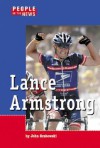 Lance Armstrong (People in the News) - John F. Grabowski