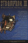Steampunk III: Steampunk Revolution - Ann VanderMeer
