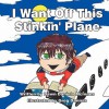 I Want Off This Stinkin' Plane - Dawn Daniels McInnes, Greg Daniels