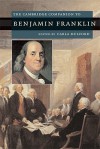 The Cambridge Companion to Benjamin Franklin - Carla Mulford