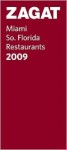 Zagat Miami/So. Florida Restaurants - Bill Citara, Zagat Survey Staff