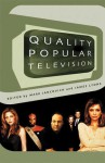 Quality Popular Television: Cult TV, the Industry and Fans - James Lyons, Mark Jancovich