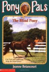 The Blind Pony - Jeanne Betancourt, Paul Bachem
