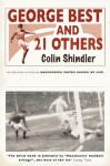 George Best and 21 Others - Colin Shindler