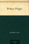 Prince Prigio - Andrew Lang, Gordon Browne