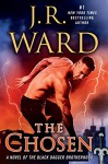 The Chosen: A Novel of the Black Dagger Brotherhood - J.R. Ward