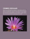 Crimes Sexuais: Pedofilia, Pornografia Infantil, Processo Casa Pia, Rede Internacional de Pedofilia, Explora O Sexual, Zequinha Barbos - Source Wikipedia