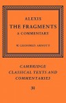 Alexis: The Fragments: A Commentary - Alexis