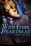 With Every Heartbeat - Linda Kage