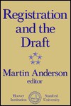 Registration and the Draft - Martin Anderson, Martin Anderson