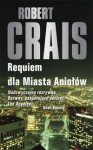 Requiem dla Miasta Aniołów - Robert Crais