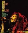 Bob Marley and the Wailers: The Ultimate Illustrated History - Richie Unterberger