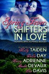 Spring Fever: Shifters in Love (A Paranormal Romance Box Set) - Lia Davis, Milly Taiden, Vella Day, Kerry Adrienne, Andie Devaux