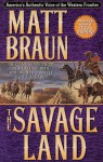 The Savage Land - Matt Braun