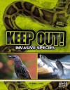 Keep Out!: Invasive Species - Sara L Latta