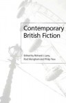 Contemporary British Fiction - Richard J. Lane, Philip Tew