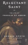 Reluctant Saint: The Life of Francis of Assisi - Donald Spoto