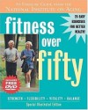 Fitness Over Fifty: An Exercise Guide from the National Institute on Aging (With DVD) - The National Institute on Aging, John Glenn