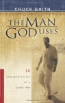 The Man God Uses: 14 Characteristics of a Godly Man - Chuck Smith