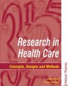 Research in Health Care: Designs and Methods - Julius Sim, Chris Wright