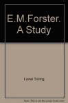 E.M.Forster: A study - Lionel Trilling