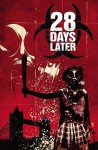 28 Days Later, Vol. 2: Bend in the Road - Michael Alan Nelson, Declan Shalvey