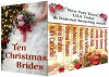 Ten Christmas Brides - Ruth Cardello, Nina Bruhns, Donna Fasano, Rebecca York, Helen Scott Taylor, Patrice Wilton, Mona Risk, Annie Jones, Alicia Street, Mimi Barbour