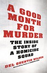 A Good Month for Murder - Del Quentin Wilber, Scott Sowers