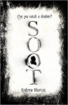 Soot - Andrew Martin