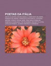 Poetas Da It Lia: Dante Alighieri, Michelangelo, Francisco de Assis, Fabrizio de Andr , Francesco Petrarca, Caterina Davinio, Ov Dio - Source Wikipedia