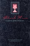 Black Wine - Candas Jane Dorsey