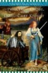 The Princess, the Crone, and the Dung-Cart Knight - Gerald Morris