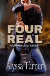 Four Real: Ménage and More - Alyssa Turner