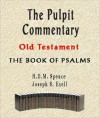 The Pulpit Commentary-Book of Psalms - H.D.M. Spence, Joseph S. Exell