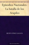 La batalla de los Arapiles - Benito Pérez Galdós