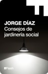 Consejos de jardinería social (Flash) - Jorge Díaz