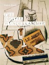 The Digital Wunderkammer: 10 Chapters on the Iconic Turn - Hubert Burda, Peter Sloterdijk, Bazon Brock, Hans Belting