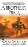 A Brother's Price - Wen Spencer