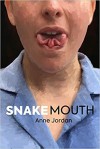 Snake Mouth - Anne Jordan