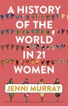 A History of the World in 21 Women - Jenni Murray