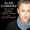 Alan Cumming Live at the Sydney Opera House with David Marr - Alan Cumming, David Marr, Audible Studios